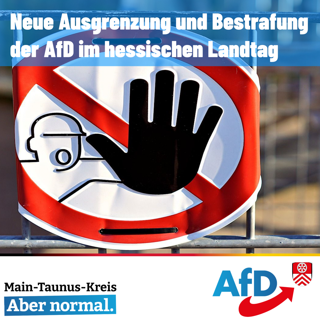 Neue Ausgrenzung und Bestrafung der AfD im hessischen Landtag